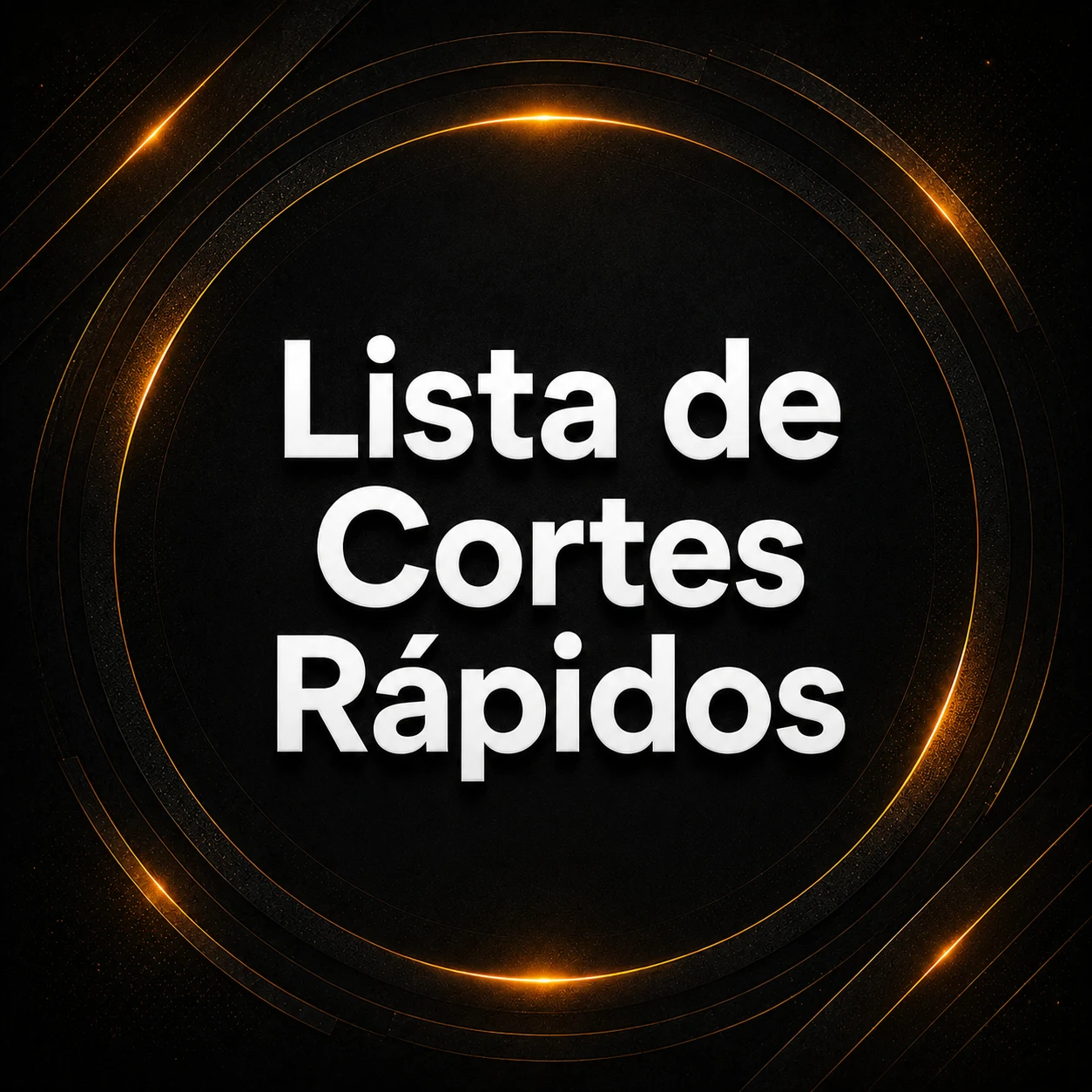 Bônus Lista de Cortes Rápidos