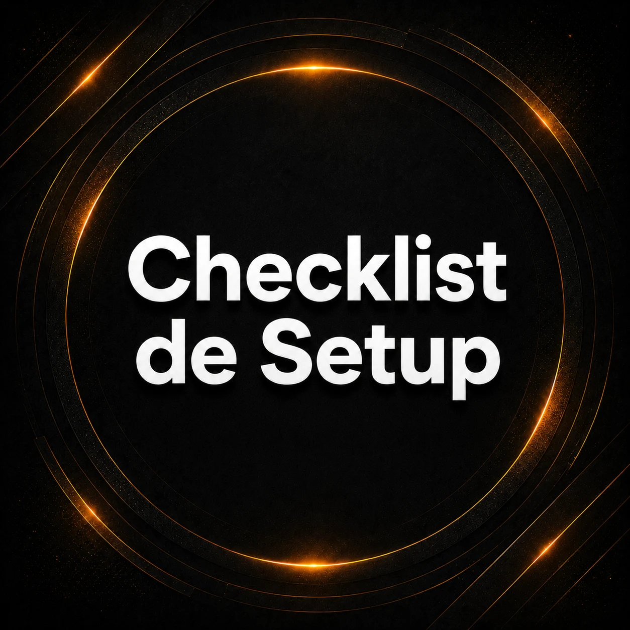 Bônus Checklist de Setup